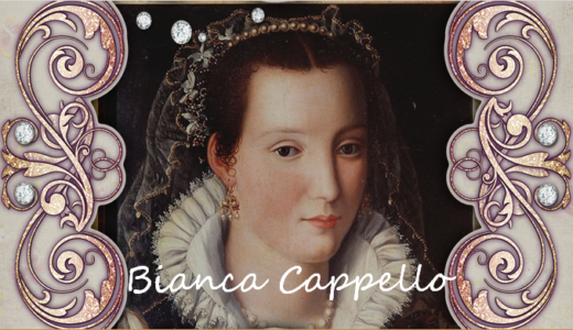 ビアンカ・カペッロ、毒殺か病死か？謎とスキャンダルに満ちた世紀の美女の物語。