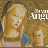 フラ・アンジェリコの展覧会『BEATO ANGELICO（ベアート・アンジェリコ）』＠フィレンツェ